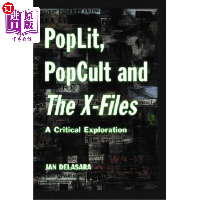 海外直订PopLit, PopCult and The X-Files: A Critical Exploration 波普利特、流行邪教和《x档案：批判性探索》