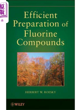 现货 氟化合物的高效配制 Efficient Preparations Of Fluorine Compounds Herbert Roesky 英文原版 wiley