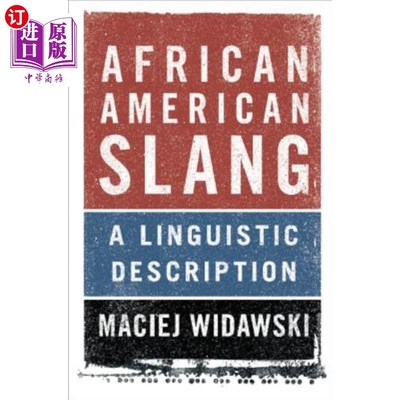 海外直订African American Slang: A Linguistic Description 非裔美国人俚语：一种语言描述