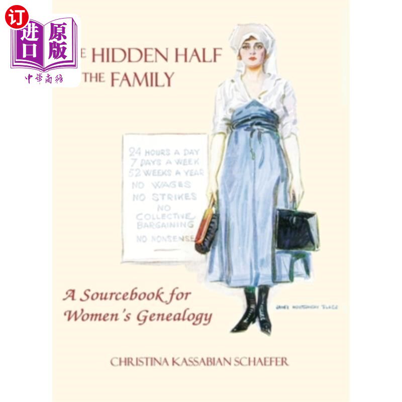 海外直订Hidden Half of the Family: A Sourcebook for Women's Geneology 隐藏的一半家庭:一本女性家谱资料手册