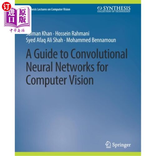 海外直订A Guide to Convolutional Neural Networks for Computer Vision 计算机视觉卷积神经指南