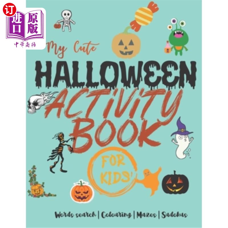 海外直订My cute halloween activity book for kids: Words search Colouring Mazes Sudokus 1 我可爱的万圣节儿童活动书: