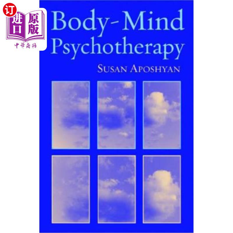 海外直订医药图书Body-Mind Psychotherapy: Principles, Techniques, and Practical Applications 身心心理治疗：原理、技