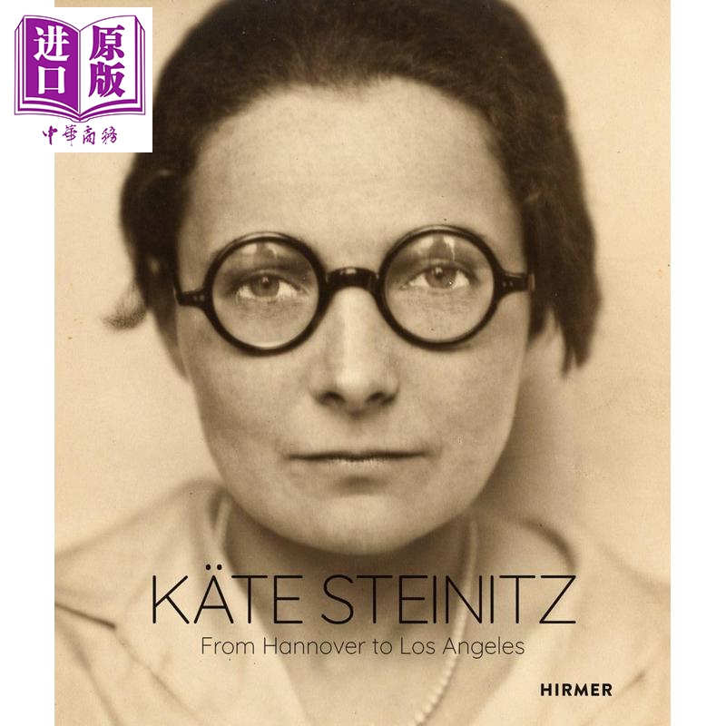 预售 Käte Steinitz 进口艺术 凯特 施泰尼茨：从汉诺威到洛杉矶【中商原版】