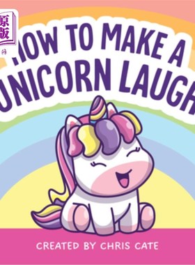 海外直订How to Make a Unicorn Laugh 如何让独角兽笑