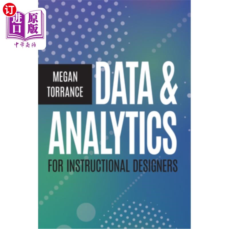 海外直订Data & Analytics for Instructional Designers 数据与分析教学设计师
