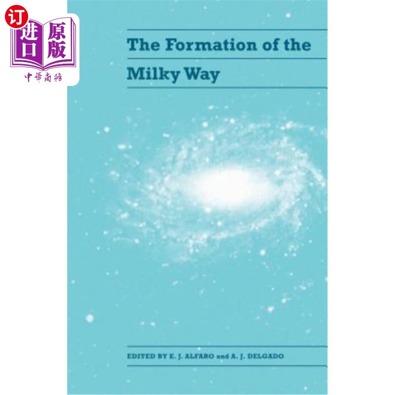 海外直订The Formation of the Milky Way 银河系的形成