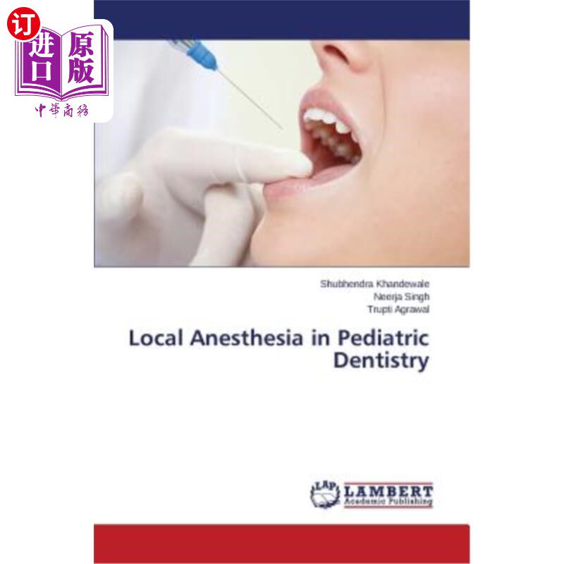 海外直订医药图书Local Anesthesia in Pediatric Dentistry 小儿牙科局部麻醉