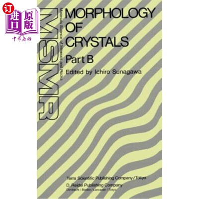 海外直订Morphology of Crystals: Part A: Fundamentals Part B: Fine Particles, Minerals an 晶体的形态:A部分:基本原理B