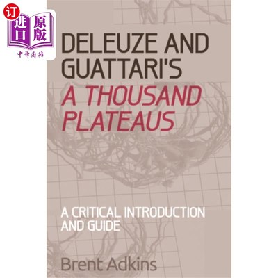 海外直订Deleuze and Guattari's A Thousand Plateaus 德勒兹和瓜塔里的《一千个高原》