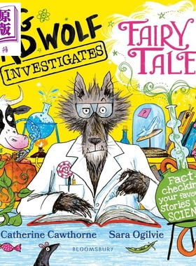 大灰狼科学探查 Big Bad Wolf Investigates Fairy Tales Fact-checking your favourite stories with SCIENCE!【中商原版】