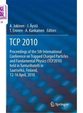 海外直订TCP 2010: Proceedings of the 5th International Conference on Trapped Charged Par 2010年：第五届囚禁带电粒子