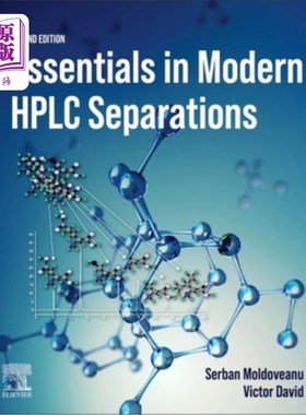 海外直订Essentials in Modern HPLC Separations 现代高效液相色谱分离要点
