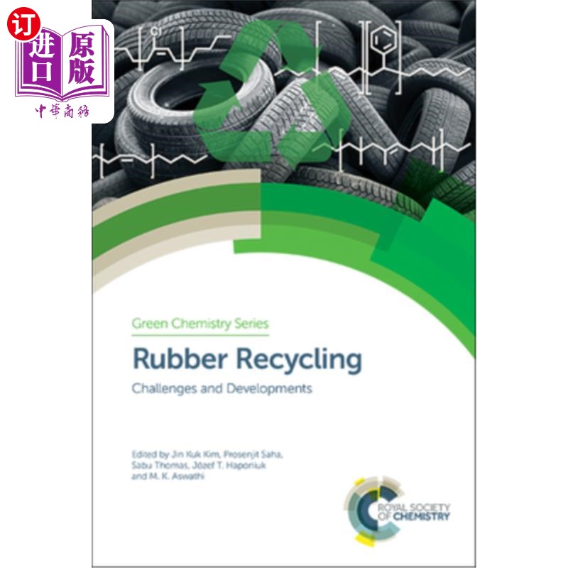 海外直订Rubber Recycling: Challenges and Developments 橡胶回收:挑战与发展