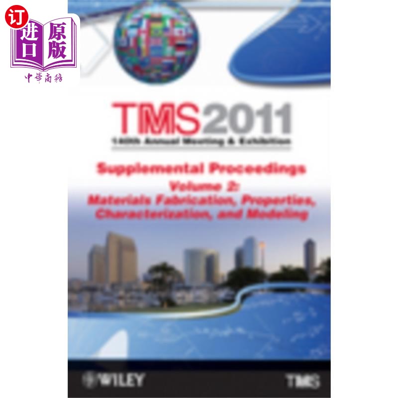 海外直订TMS 2011 140th Annual Meeting and Exhibition