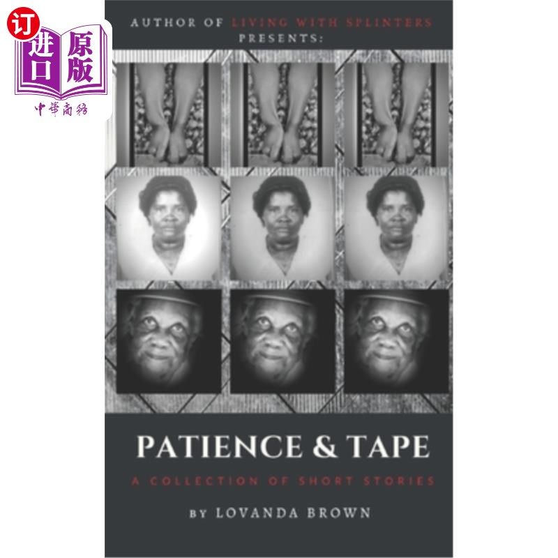 海外直订Patience & Tape: A Collection of Short Stories 《耐心与磁带:短篇故事集》