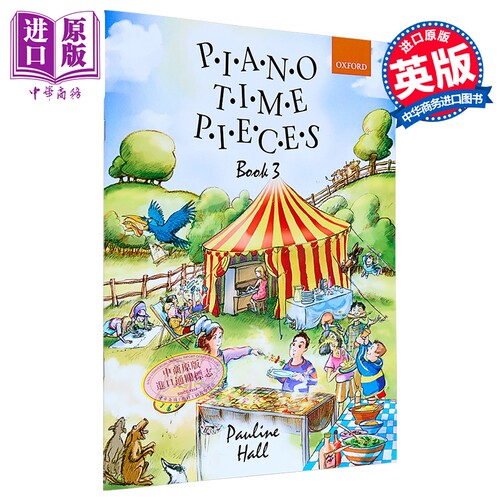 Piano Time Pieces 3 钢琴时间乐曲3 五线谱 乐谱 儿童音乐启蒙教材 牛津 英国皇家音乐 英皇 ABRSM考级 6岁以上【中商原版】