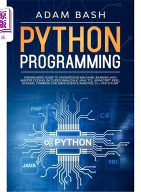 海外直订Python Programming: A beginners' guide to understand machine learning and master Python编程:理