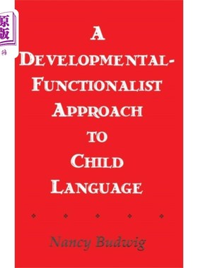 海外直订Developmental-functionalist Approach To Child La... 儿童语言的发展功能主义研究