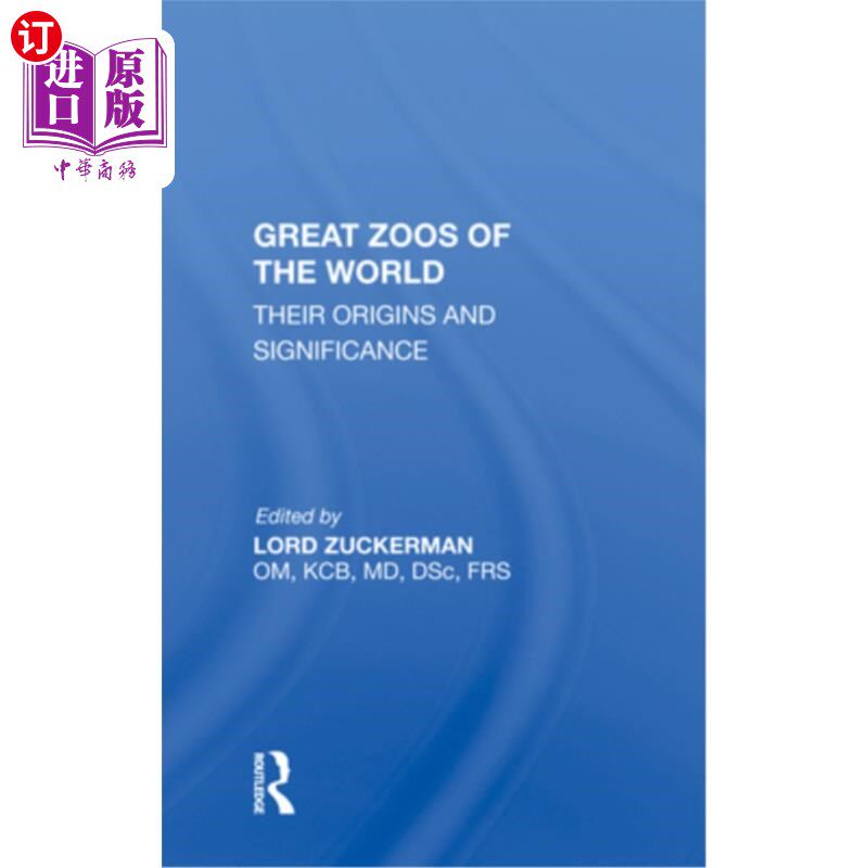 海外直订Great Zoos of the World: Their Origins and Significance 世界大动物园:它们的起源和意义