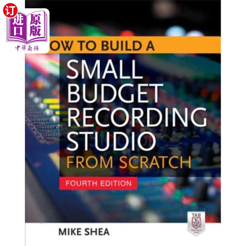 海外直订How to Build a Small Budget Recording Studio from Scratch 4/E