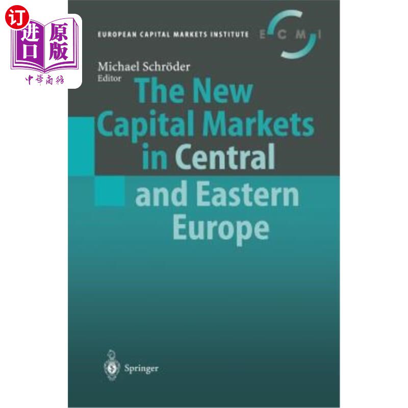 海外直订The New Capital Markets in Central and Eastern Europe 中欧和东欧的新资本市场