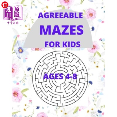 海外直订Agreeable Mazes for Kids Ages 4-8: Mazes activity book (4-8) is a worker book fo 适合4-8岁孩子的宜人迷宫：
