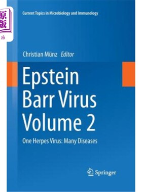 海外直订医药图书Epstein Barr Virus, Volume 2: One Herpes Virus: Many Diseases 爱泼斯坦巴尔病毒，卷2:一种疱疹病毒:许