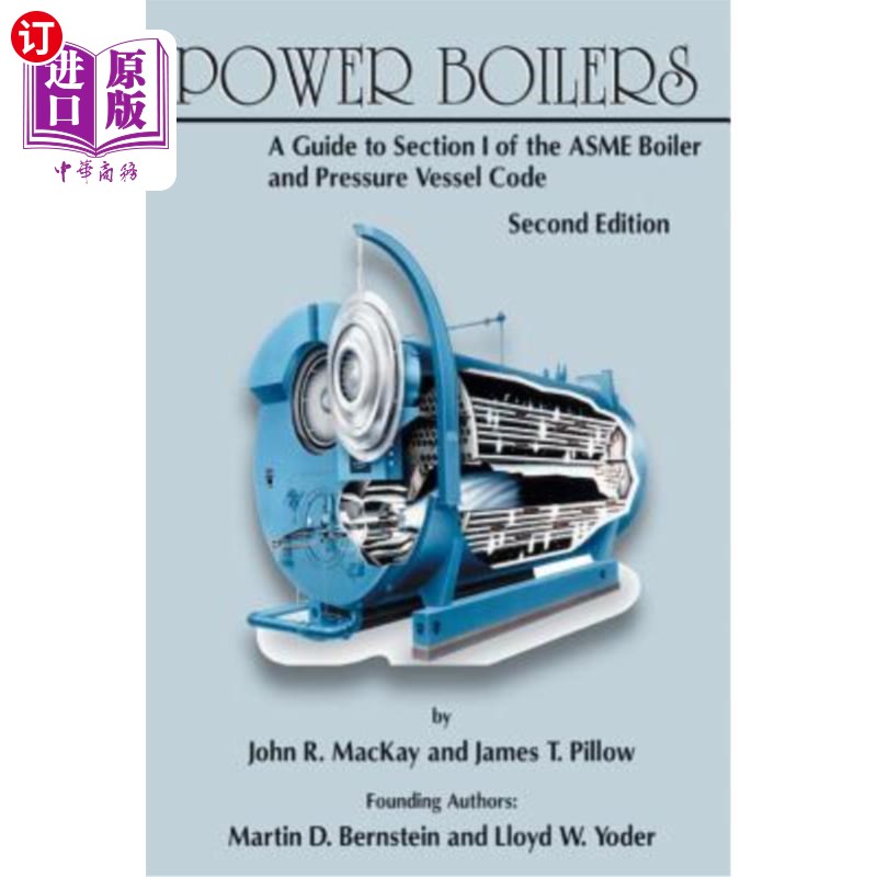 海外直订Power Boilers: A Guide to Section I of the ASME Boiler and Pressure Vessel Code动力锅炉：ASME锅炉和压力容