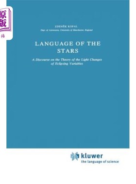 海外直订Language of the Stars: A Discourse on the Theory of the Light Changes of Eclipsi 恒星的语言:日蚀变光理论的论述