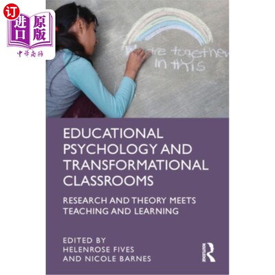 海外直订Educational Psychology and Transformational Classrooms: Research and Theory Meet 教育心理学与转型课堂:研究