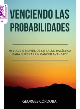 海外直订医药图书Venciendo las Probabilidades: Mi viaje a través de la salud holística para super 有可能发生的事情：