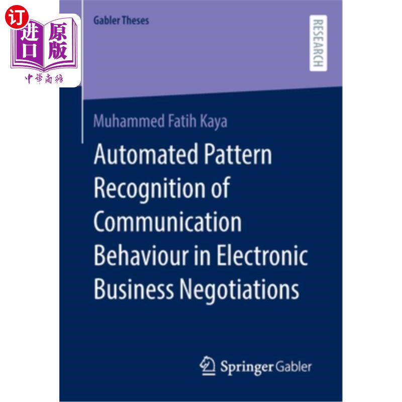 海外直订Automated Pattern Recognition of Communication Behaviour in Electronic Business  电子商务谈判中沟通行为的自