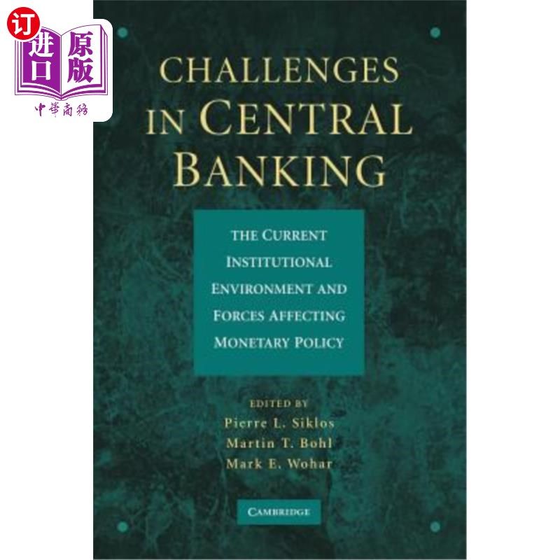 海外直订Challenges in Central Banking: The Current Institutional Environment and Forces 中央银行的挑战:当前的制度