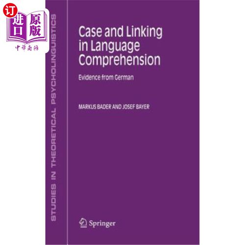 海外直订Case and Linking in Language Comprehension: Evidence from German 语言理解中的格和连读:来自德语的证据