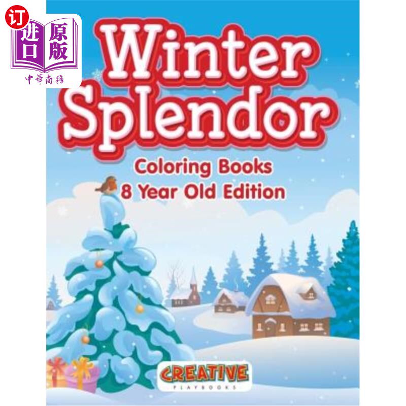 海外直订Winter Splendor - Coloring Books 8 Year Old Edition 冬季辉煌-彩色书籍8年版