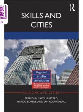 海外直订Skills and Cities: Implications of Location Preferences of Highly Educated Worke 技能与城市：高学历工人的区