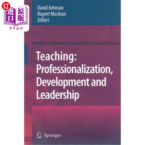 海外直订Teaching: Professionalization, Development and Leadership: Festschrift for Profe 教学:专业化，发展和领导力: