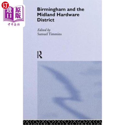 海外直订Birmingham and Midland Hardware District 伯明翰和米德兰硬件区