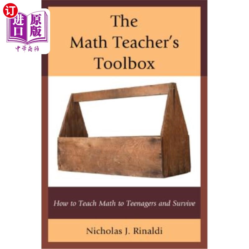 海外直订The Math Teacher's Toolbox: How to Teach Math to Teenagers and Survive 数学老师的工具箱：如何教青少年数学和