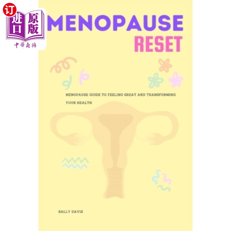 海外直订医药图书Menopause Reset: Menopause Guide To Feeling Great And Transforming Your Health 更年期重置:更年期指图片