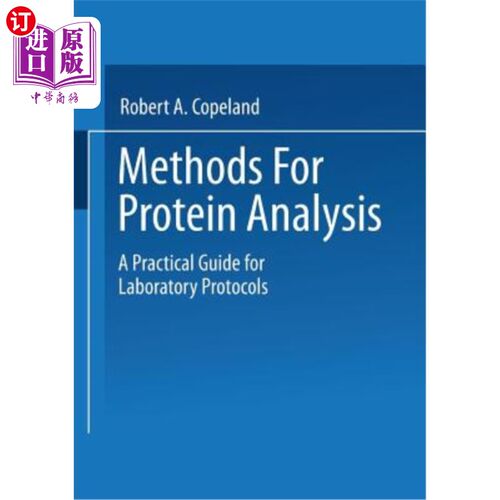 海外直订Methods for Protein Analysis: A Practical Guide for Laboratory Protocols 蛋白质分析方法：实验室协议实用指南
