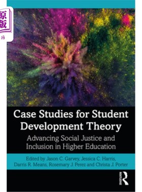 海外直订Case Studies for Student Development Theory: Advancing Social Justice and Inclus 学生发展理论个案研究:促进