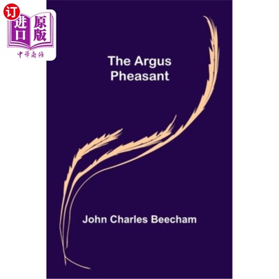 海外直订The Argus Pheasant 阿尔戈斯野鸡