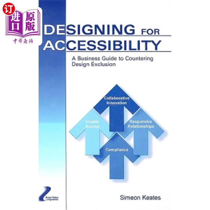 海外直订Designing for Accessibility: A Business Guide to Countering Design Exclusion 易访问性设计:对抗设计排斥的商
