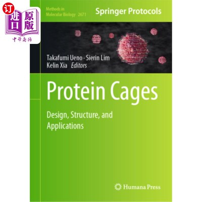 海外直订Protein Cages: Design, Structure, and Applications 蛋白质笼:设计、结构和应用