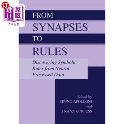 海外直订From Synapses to Rules: Discovering Symbolic Rules from Neural Processed Data 从突触到规则:从神经处理数据中