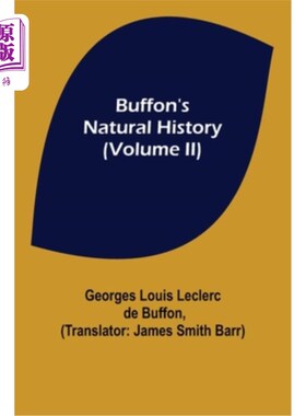 现货 Buffon's Natural History (Volume II) 布丰的自然史(第2卷)【中商原版】【中商原版】