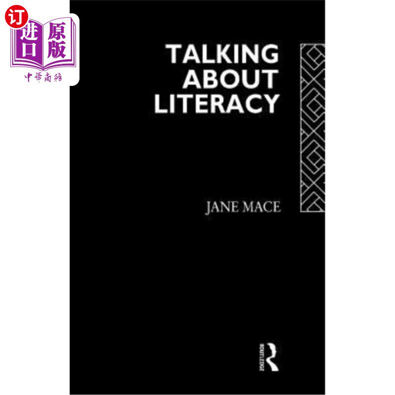 海外直订Talking About Literacy: Principles and Practice of Adult Literacy Education 谈识字:成人识字教育的原则与实践