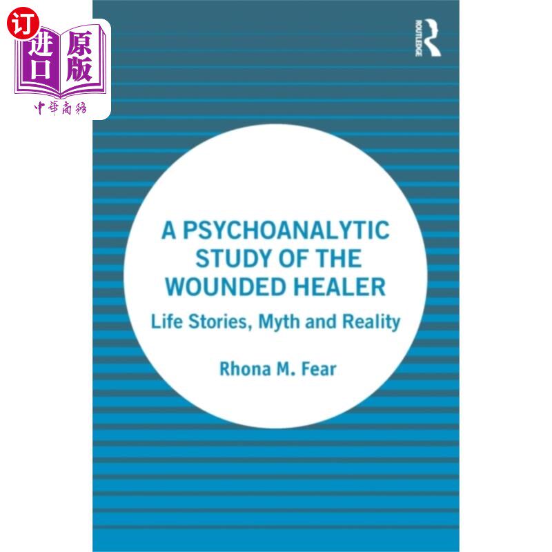 海外直订Psychoanalytic Study of the Wounded Healer 受伤治疗者的精神分析研究